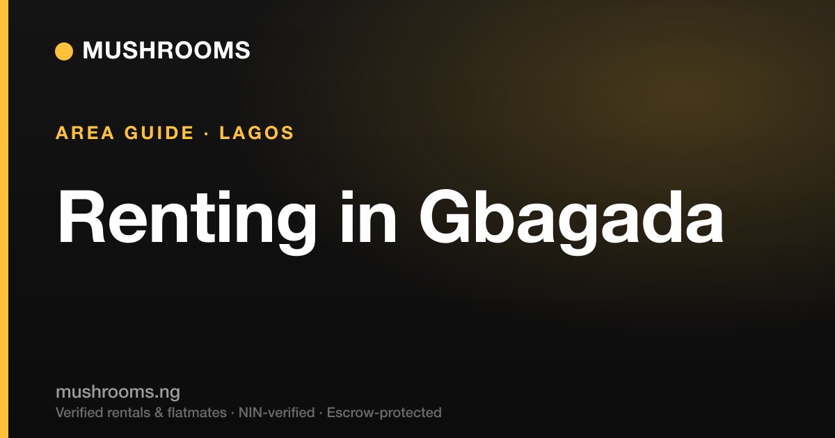 The Complete Guide to Renting in Gbagada (2026): Mainland Value, Island Access