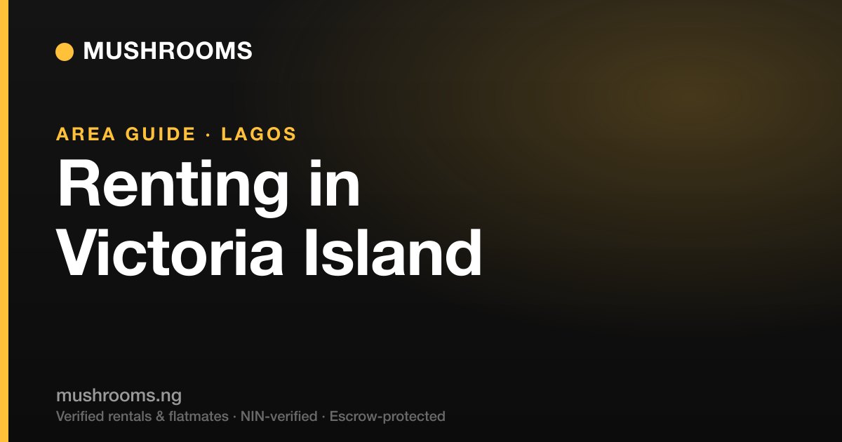 The Complete Guide to Renting in Victoria Island (2026): Lagos''s Business District